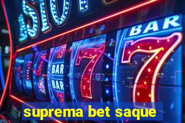 suprema bet saque
